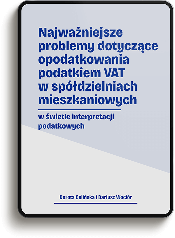 Najważniejsze problemy dotyczące opodatkowania podatkiem VAT w spółdzielniach mieszkaniowych